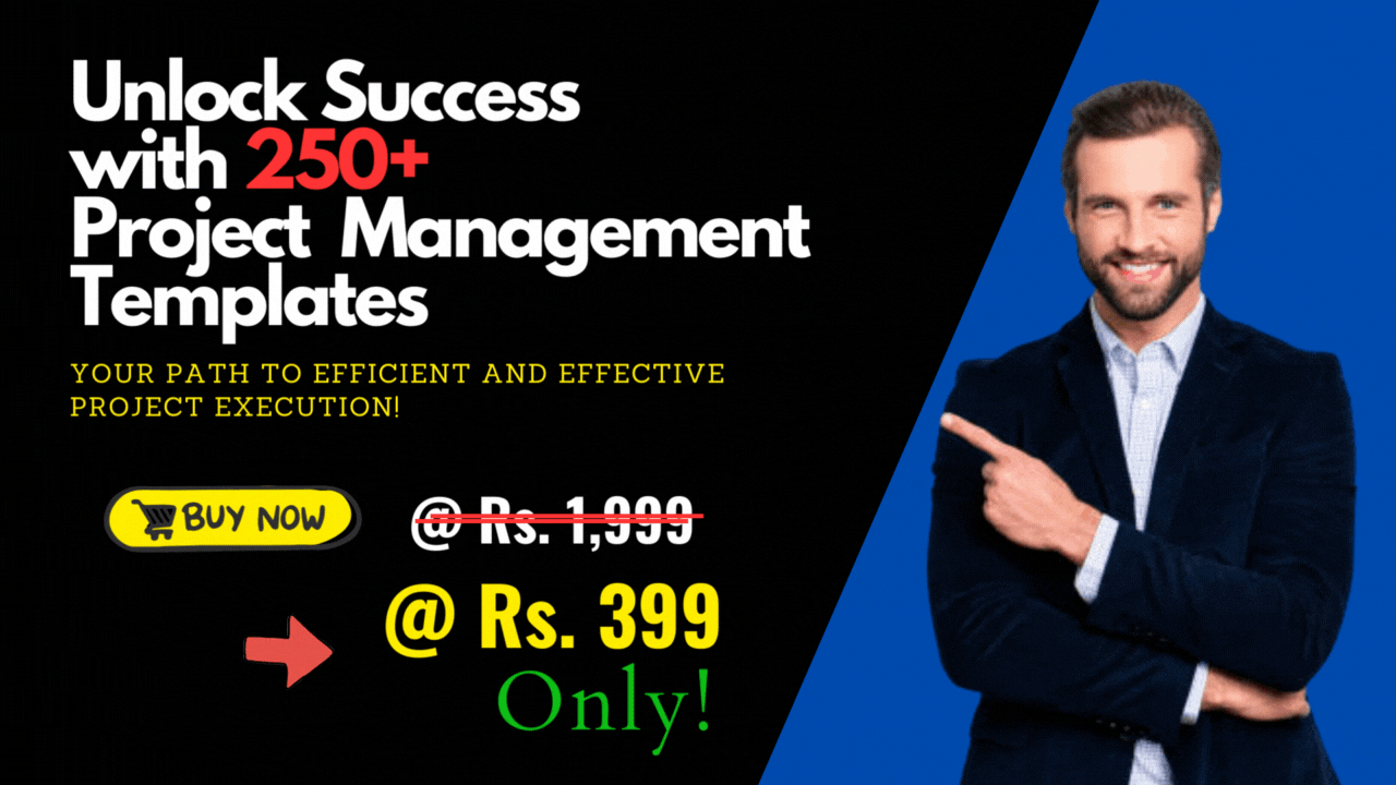 Get 250+ Premium Project Management Templates at just 399 Only!